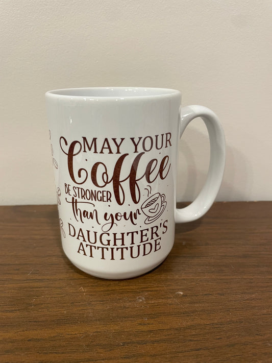 May your coffee be stronger