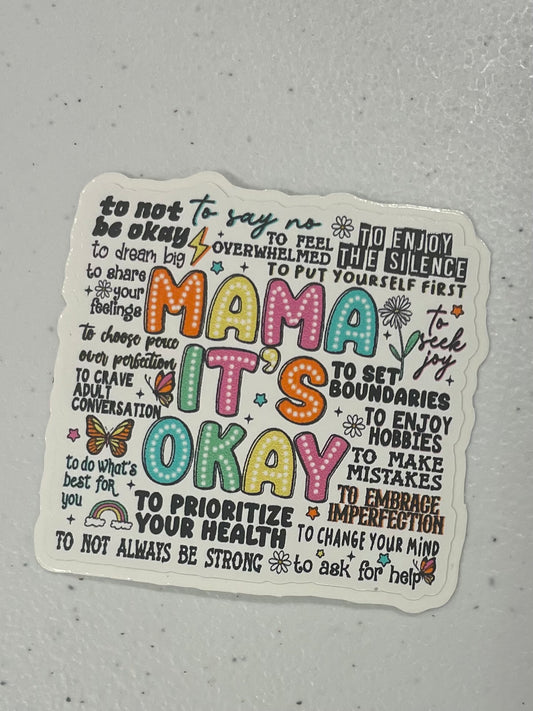 Mama it’s ok sticker