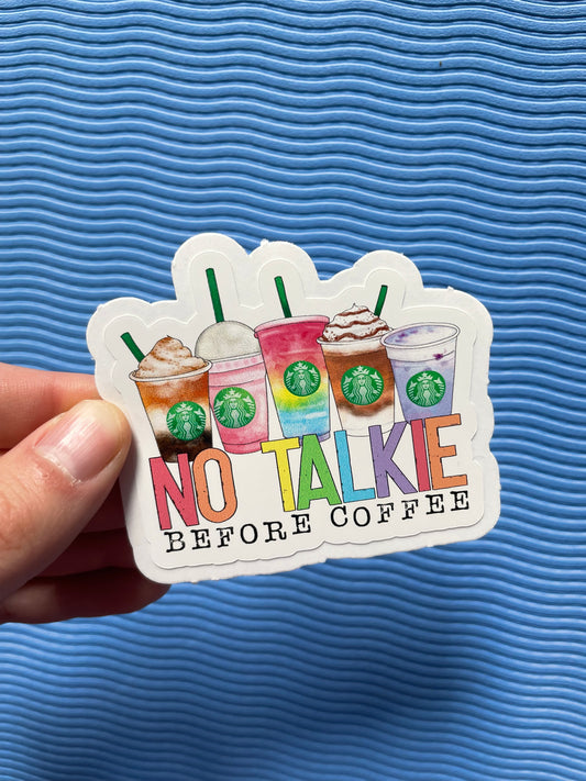 No talkie before coffee sticker